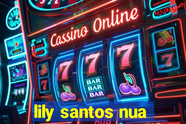 lily santos nua
